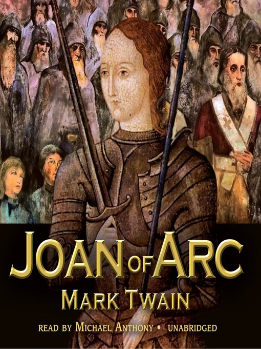 Title details for Joan of Arc by Mark Twain - Wait list